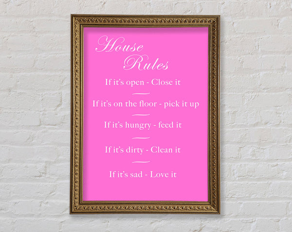 House Rules 2 Vivid Pink Framed Print