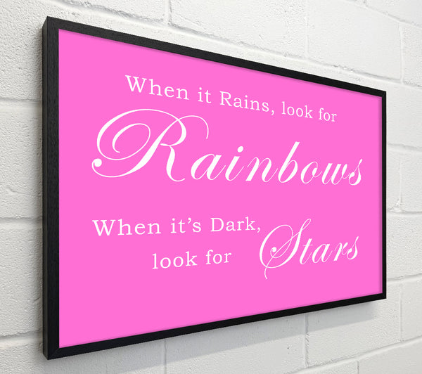 When It Rains Look For Rainbows Vivid Pink
