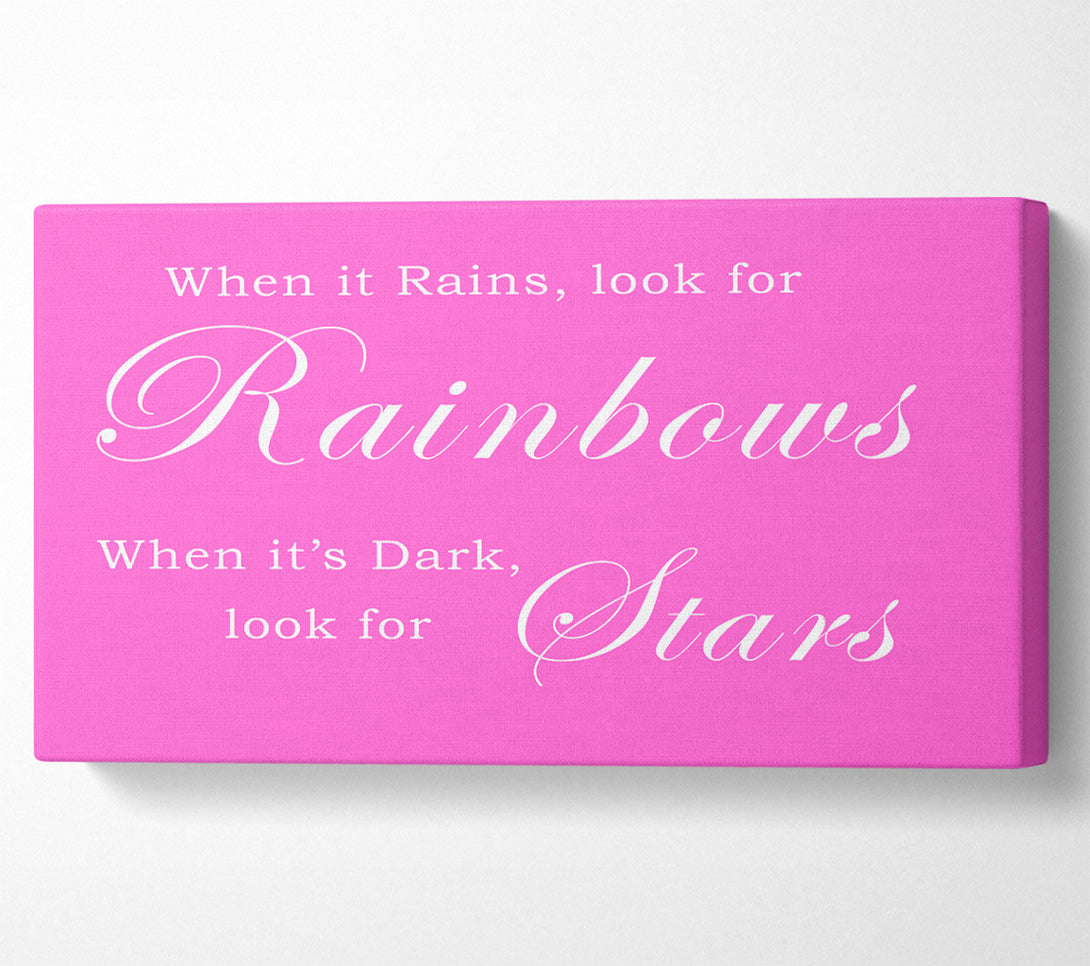  A Canvas Print of When It Rains Look For Rainbows Vivid Pink Canvas Wall Art