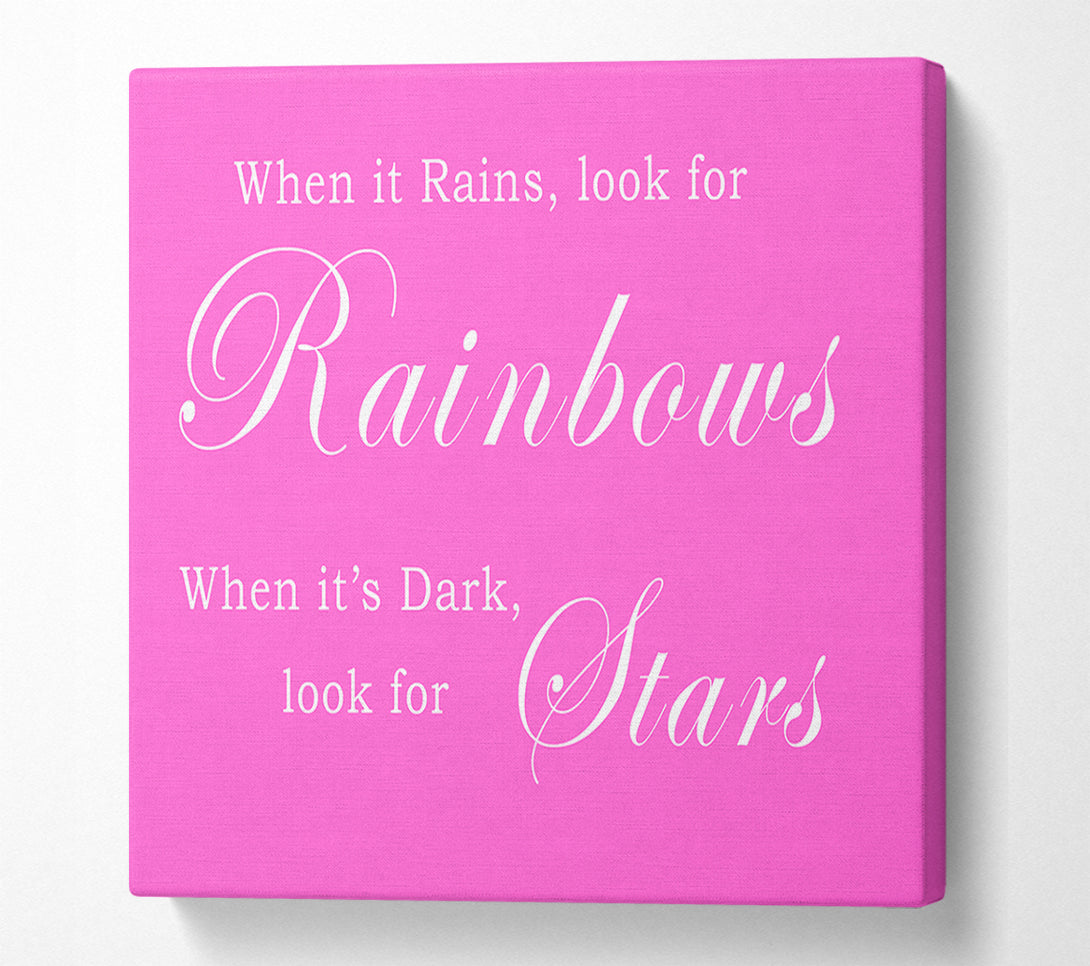  A Canvas Print of When It Rains Look For Rainbows Vivid Pink Canvas Wall Art