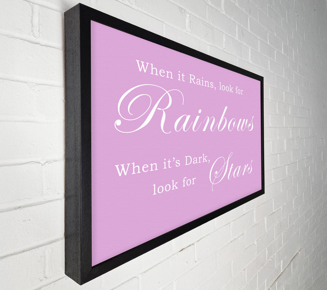  A Canvas Print of When It Rains Look For Rainbows Pink Canvas Art