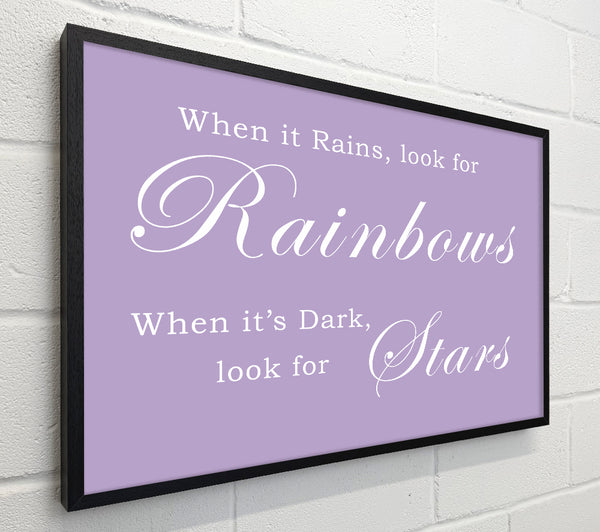 When It Rains Look For Rainbows Lilac