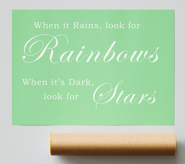 When It Rains Look For Rainbows Green Print
