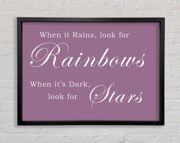 When It Rains Look For Rainbows Dusty Pink Framed Print