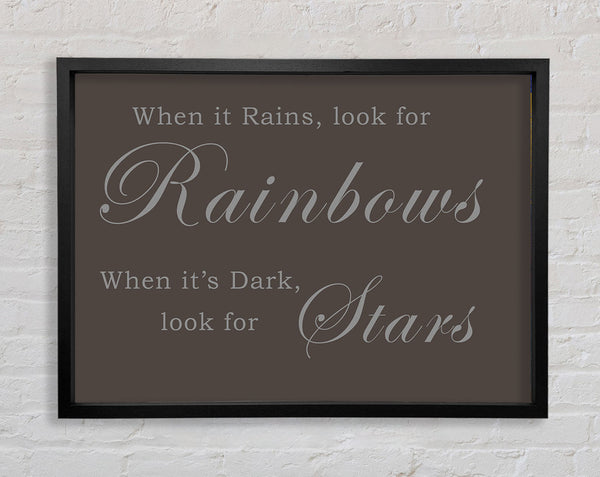 When It Rains Look For Rainbows Chocolate Framed Print
