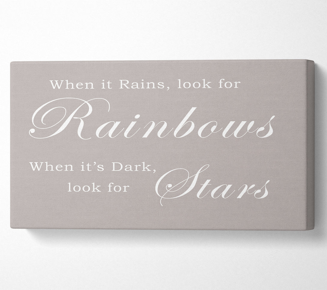  A Canvas Print of When It Rains Look For Rainbows Beige Canvas Art