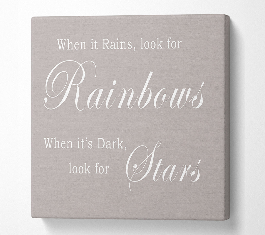  A Canvas Print of When It Rains Look For Rainbows Beige Canvas Art