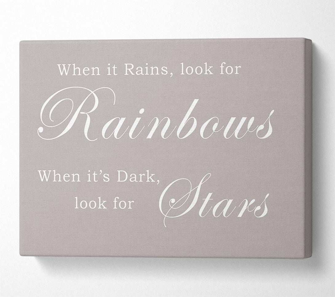  A Canvas Print of When It Rains Look For Rainbows Beige Canvas Art