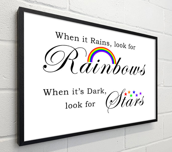 When It Rains Look For Rainbows 2 White