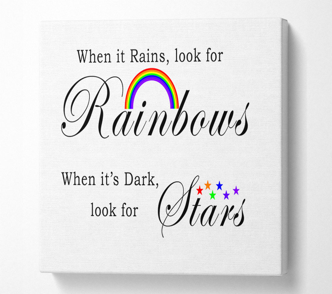  A Canvas Print of When It Rains Look For Rainbows 2 White Canvas Print