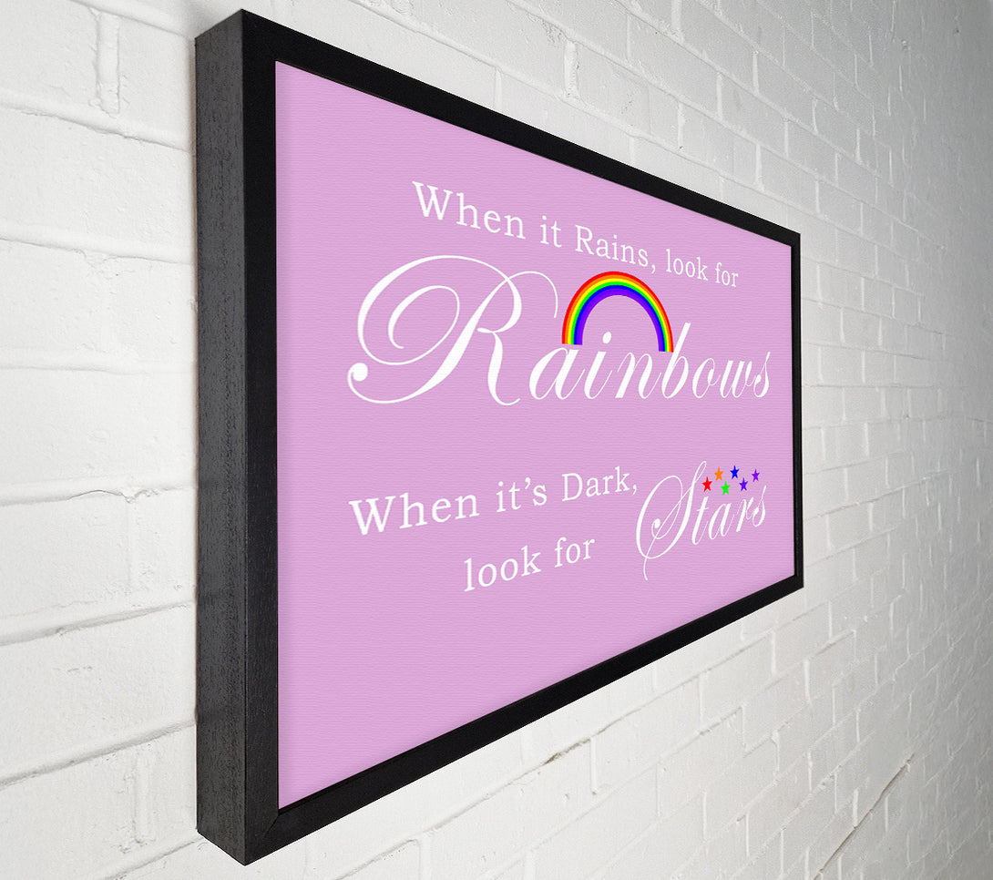  A Canvas Print of When It Rains Look For Rainbows 2 Pink Canvas Print