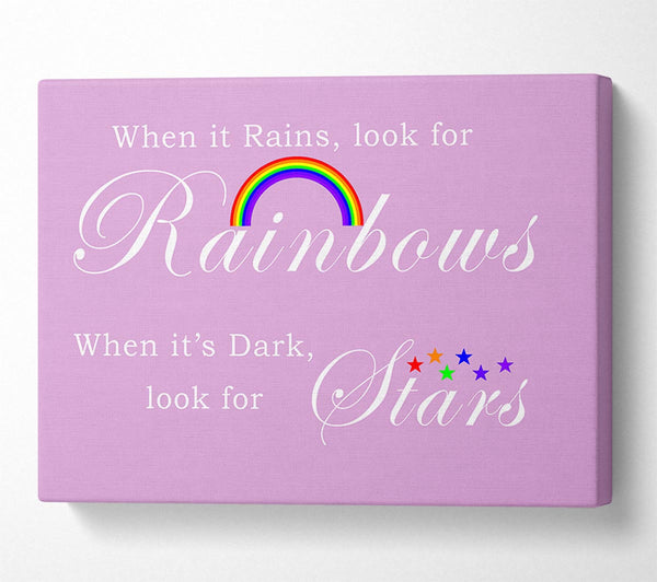  A Canvas Print of When It Rains Look For Rainbows 2 Pink Canvas Print