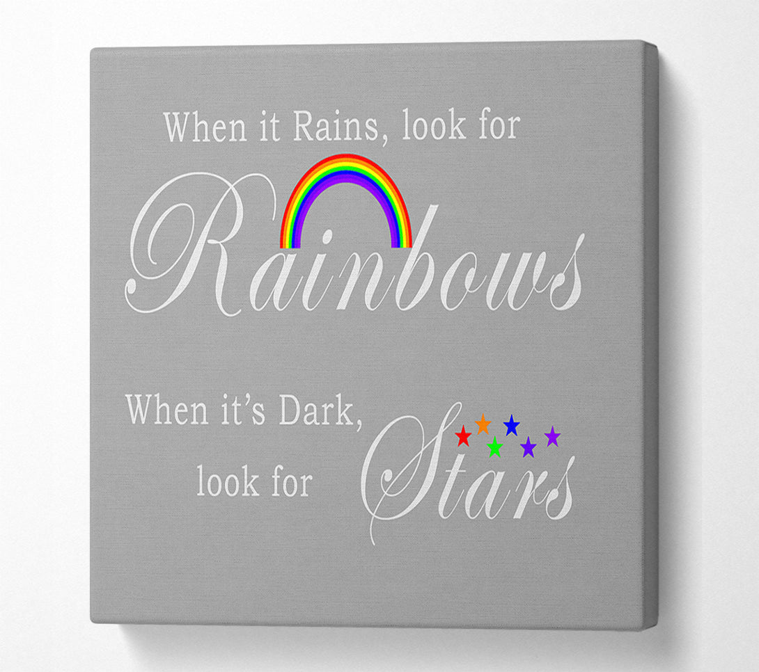  A Canvas Print of When It Rains Look For Rainbows 2 Grey White Canvas Wall Art