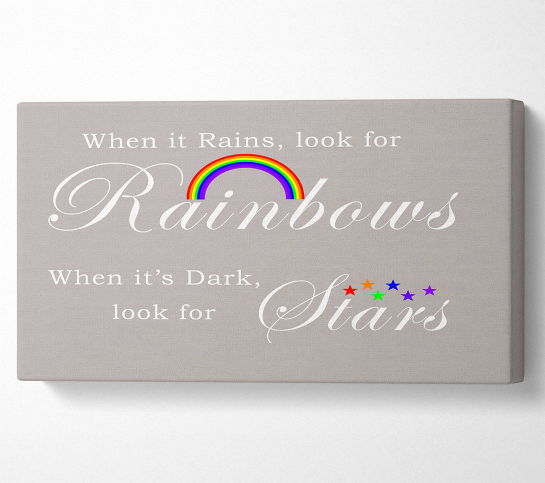  A Canvas Print of When It Rains Look For Rainbows 2 Beige Canvas Print