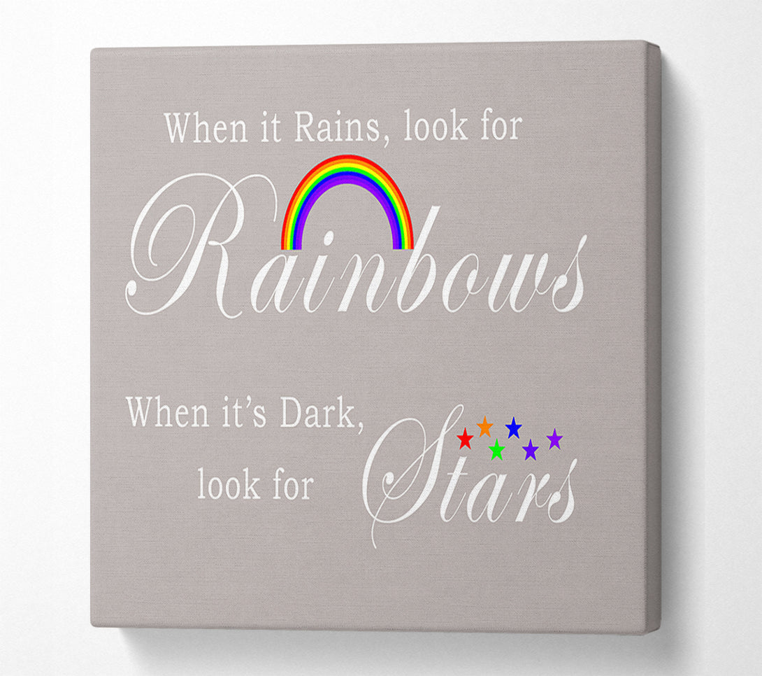  A Canvas Print of When It Rains Look For Rainbows 2 Beige Canvas Print