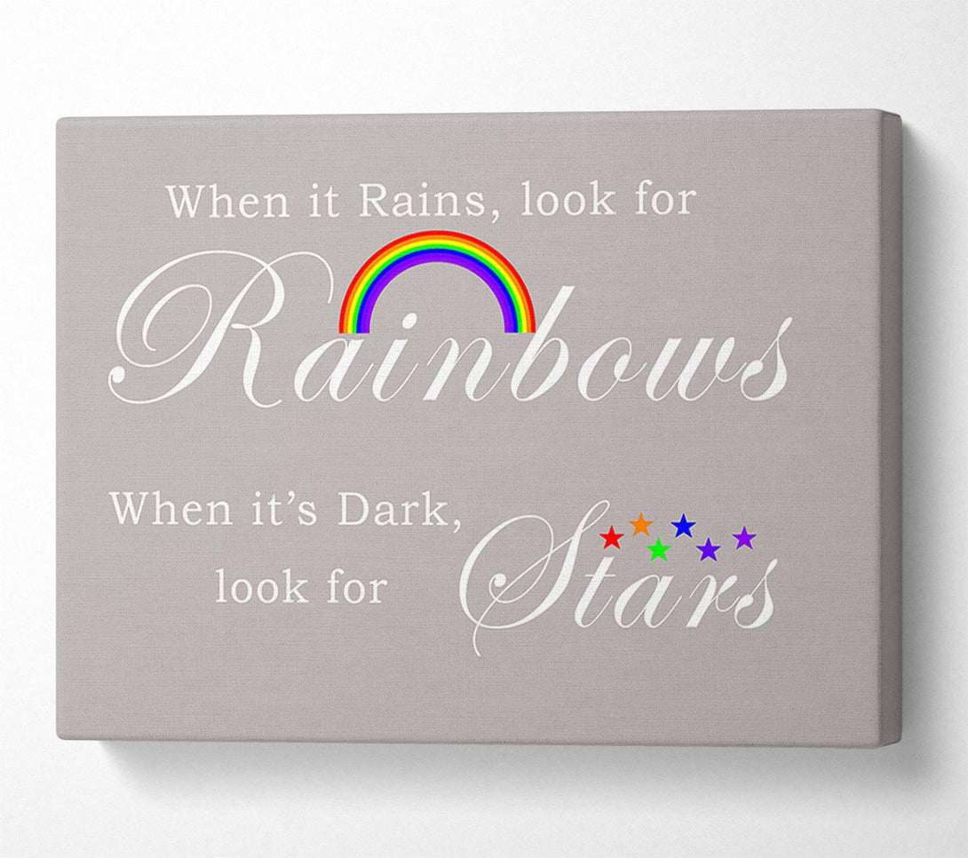  A Canvas Print of When It Rains Look For Rainbows 2 Beige Canvas Print