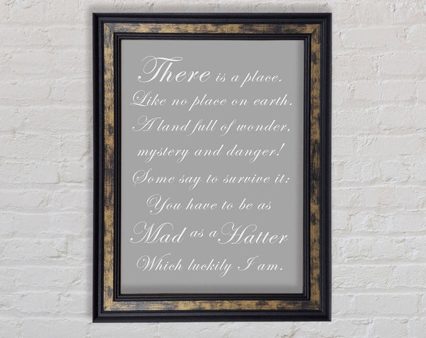 Alice In Wonderland As Mad As A Hatter Grey White Framed Print