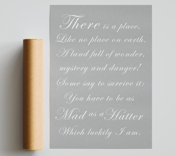 Alice In Wonderland As Mad As A Hatter Grey White Poster