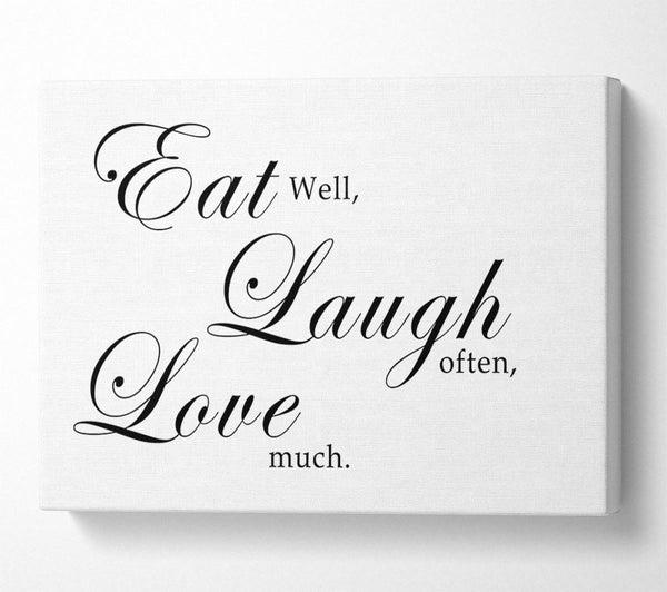 A Canvas Print of Kitchen Quote Eat Laugh Love White Canvas Wall Art
