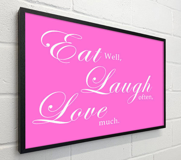 Kitchen Quote Eat Laugh Love Vivid Pink