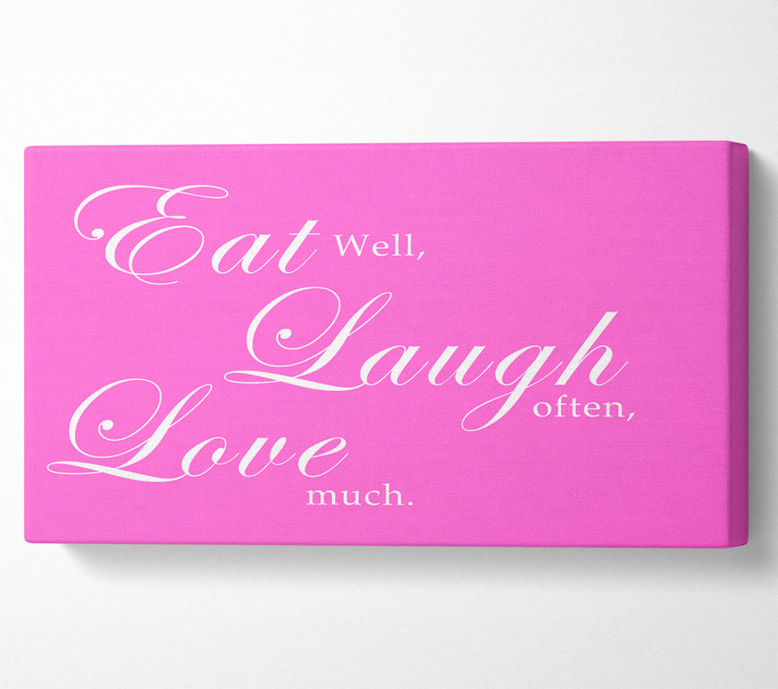  A Canvas Print of Kitchen Quote Eat Laugh Love Vivid Pink Canvas Print