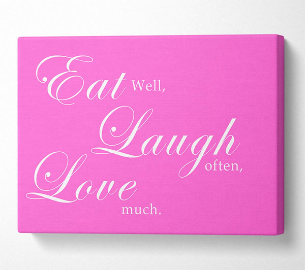  A Canvas Print of Kitchen Quote Eat Laugh Love Vivid Pink Canvas Print