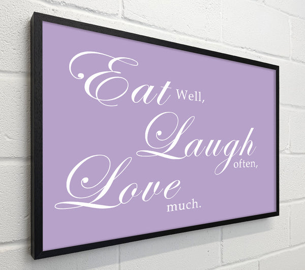 Kitchen Quote Eat Laugh Love Lilac