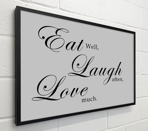 Kitchen Quote Eat Laugh Love Grey