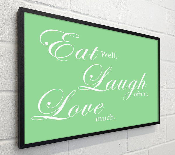 Kitchen Quote Eat Laugh Love Green