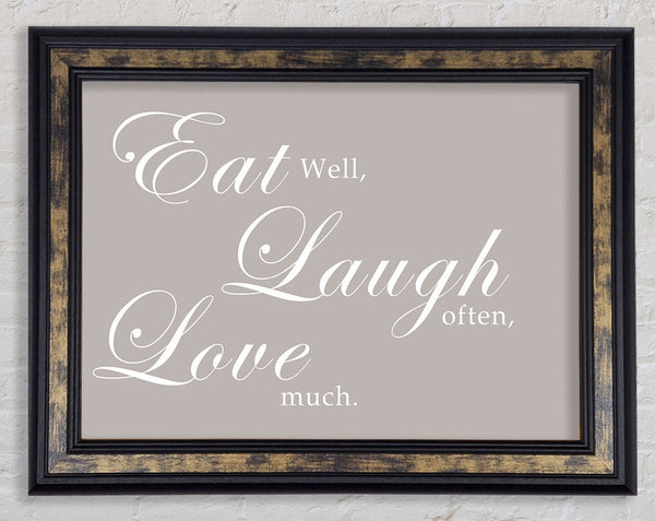 Kitchen Quote Eat Laugh Love Beige Framed Print