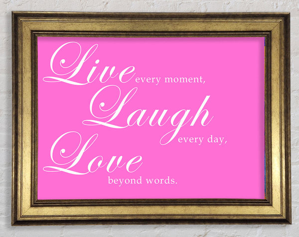 Love Quote Live Laugh Love 2 Vivid Pink Framed Print
