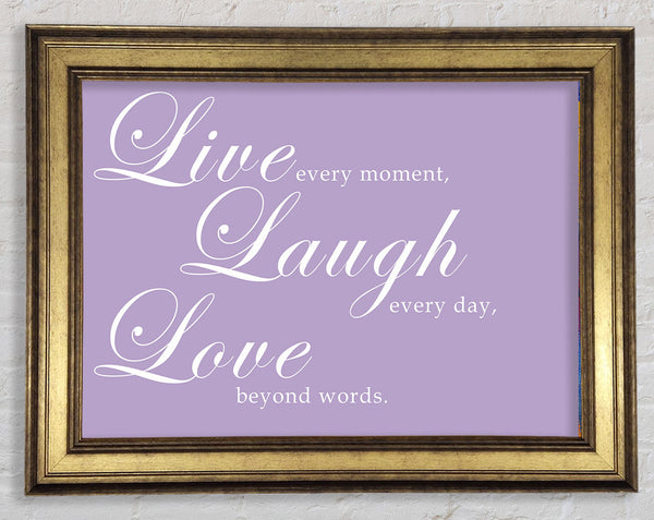 Love Quote Live Laugh Love 2 Lilac Framed Print