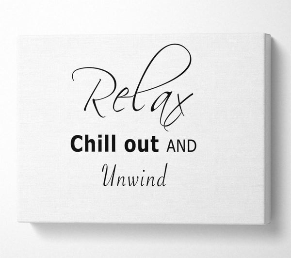  A Canvas Print of Bathroom Quote Relax Chill Out White Canvas Print