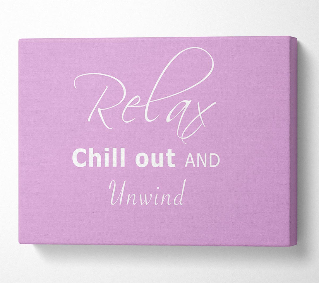  A Canvas Print of Bathroom Quote Relax Chill Out Pink Canvas Print