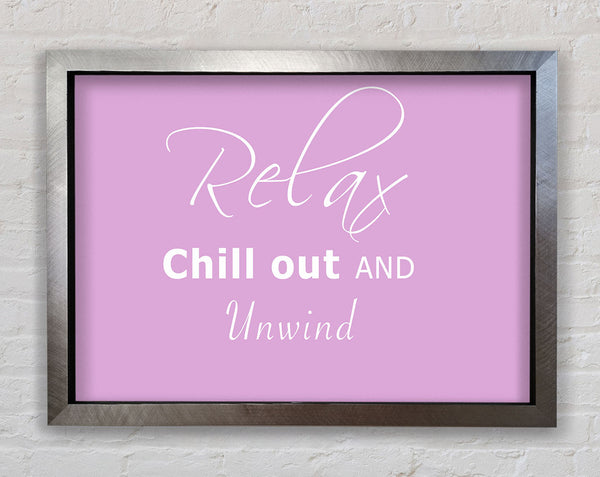Bathroom Quote Relax Chill Out Pink Framed Print