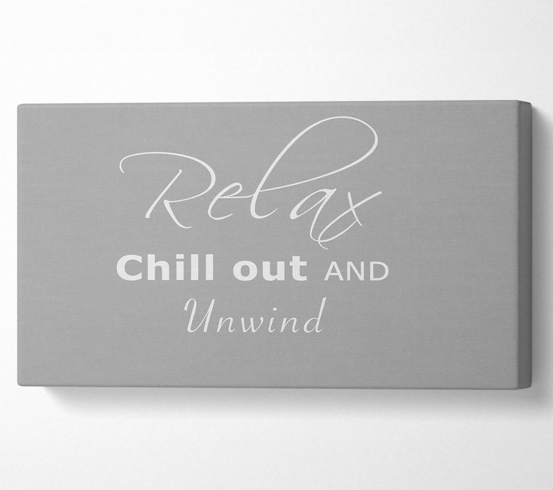  A Canvas Print of Bathroom Quote Relax Chill Out Grey White Canvas Wall Art