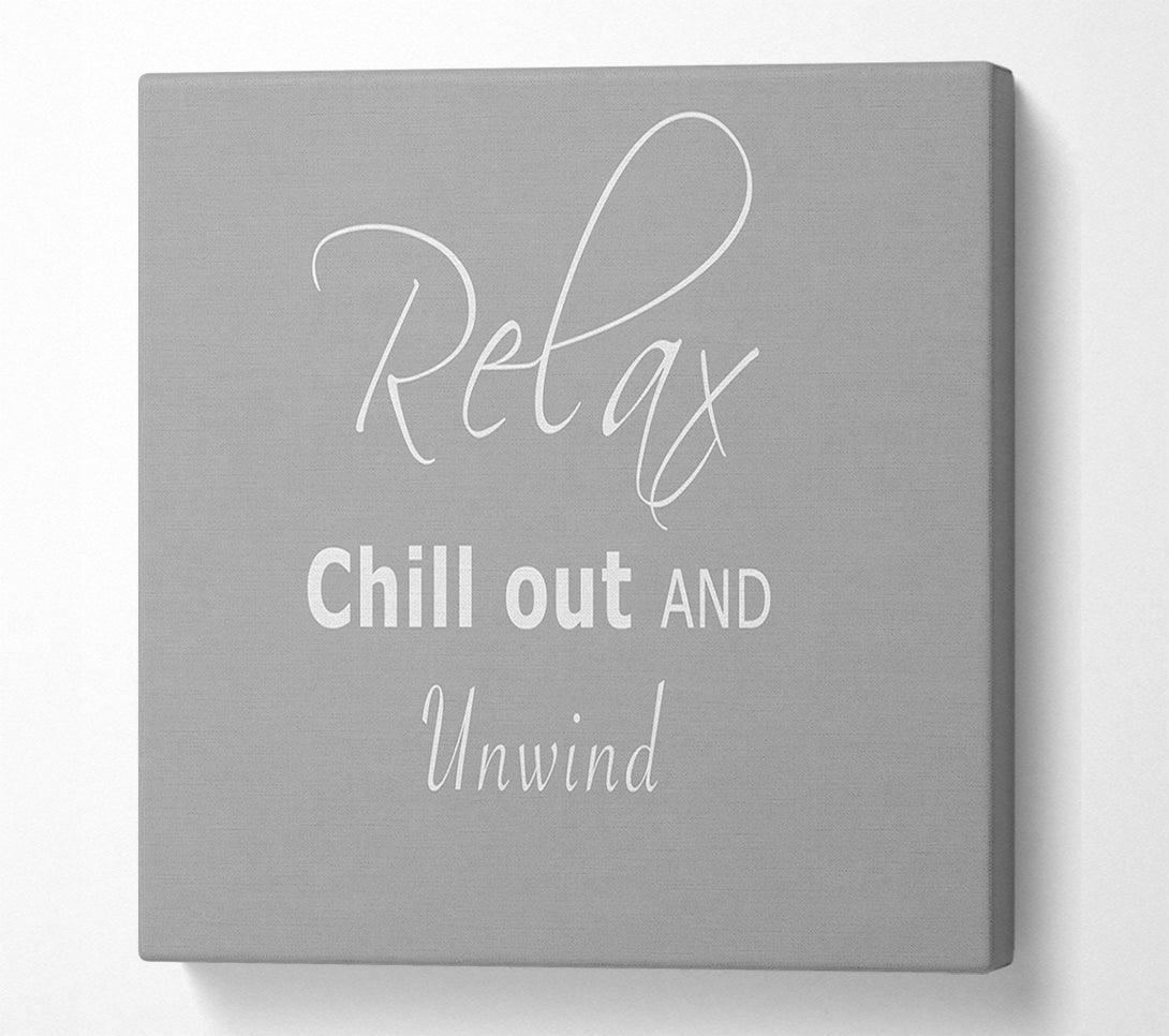  A Canvas Print of Bathroom Quote Relax Chill Out Grey White Canvas Wall Art