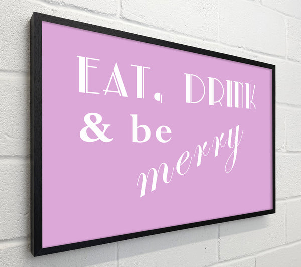 Kitchen Quote Eat Drink n Be Merry Pink