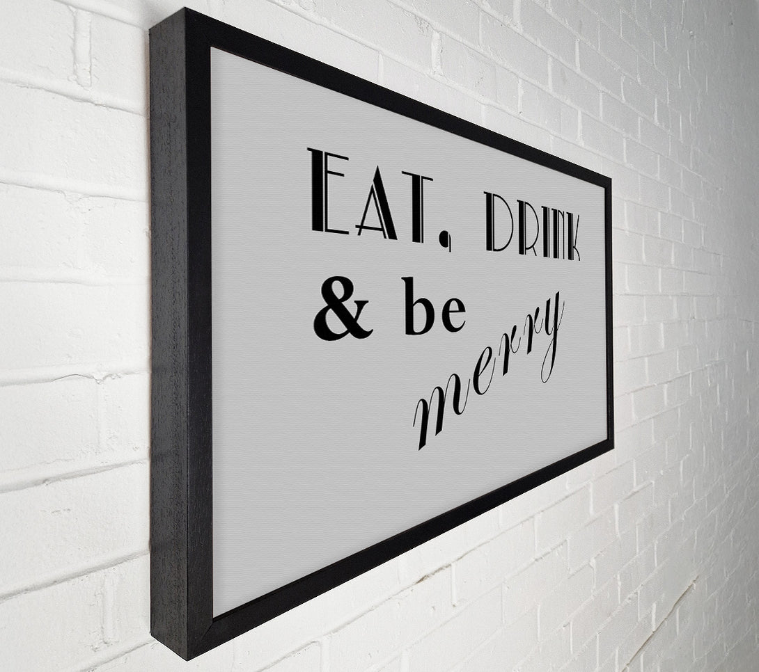  A Canvas Print of Kitchen Quote Eat Drink n Be Merry Grey Canvas Art