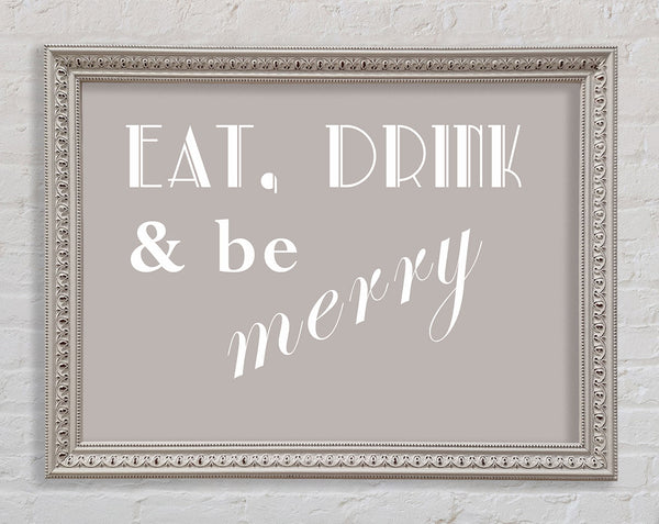 Kitchen Quote Eat Drink n Be Merry Beige Framed Print