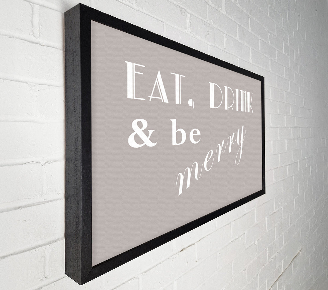  A Canvas Print of Kitchen Quote Eat Drink n Be Merry Beige Canvas Print