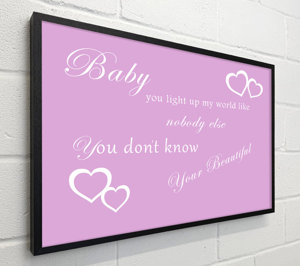 Music Quote Baby You Light Up My World 1D Pink