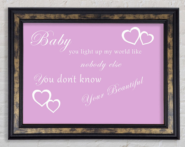 Music Quote Baby You Light Up My World 1D Pink Framed Print