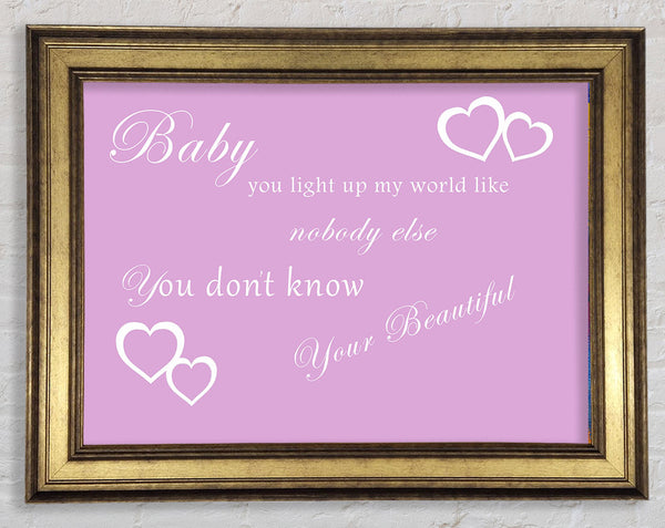Music Quote Baby You Light Up My World 1D Pink Framed Print