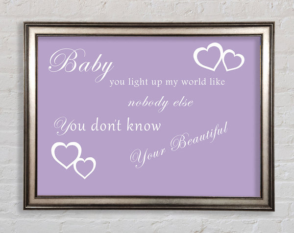 Music Quote Baby You Light Up My World 1D Lilac Framed Print