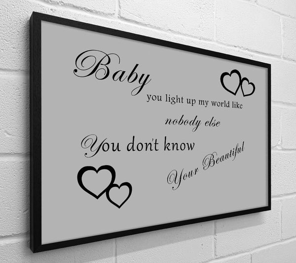 Music Quote Baby You Light Up My World 1D Grey