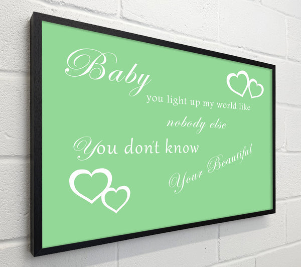 Music Quote Baby You Light Up My World 1D Green
