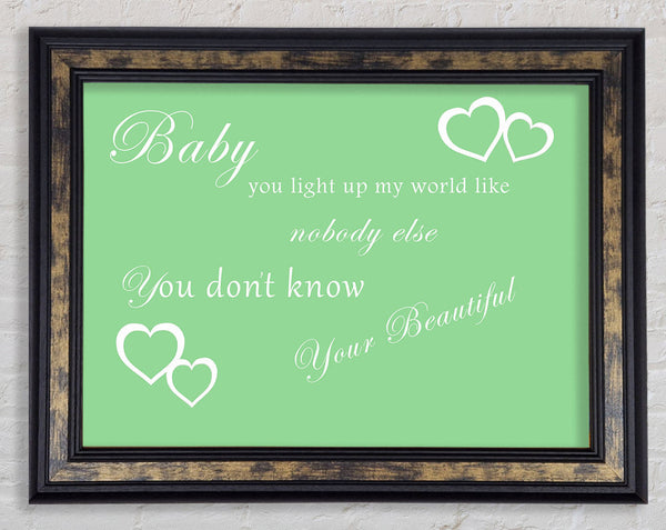 Music Quote Baby You Light Up My World 1D Green Framed Print