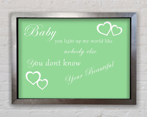 Music Quote Baby You Light Up My World 1D Green Framed Print