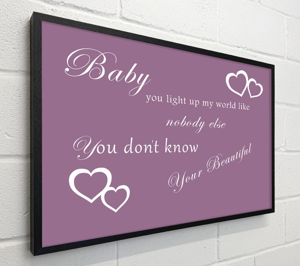 Music Quote Baby You Light Up My World 1D Dusty Pink